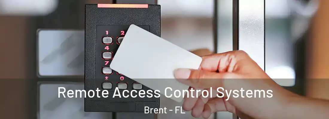  Remote Access Control Systems Brent - FL