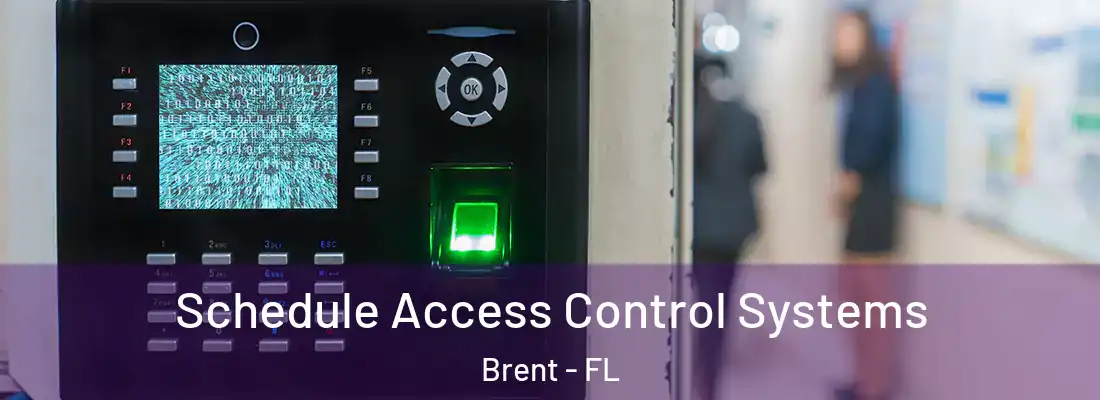 Schedule Access Control Systems Brent - FL