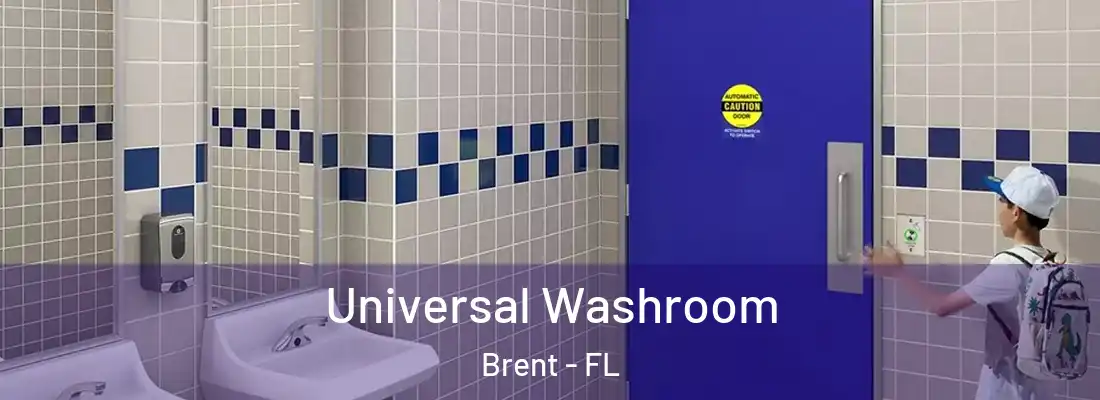  Universal Washroom Brent - FL