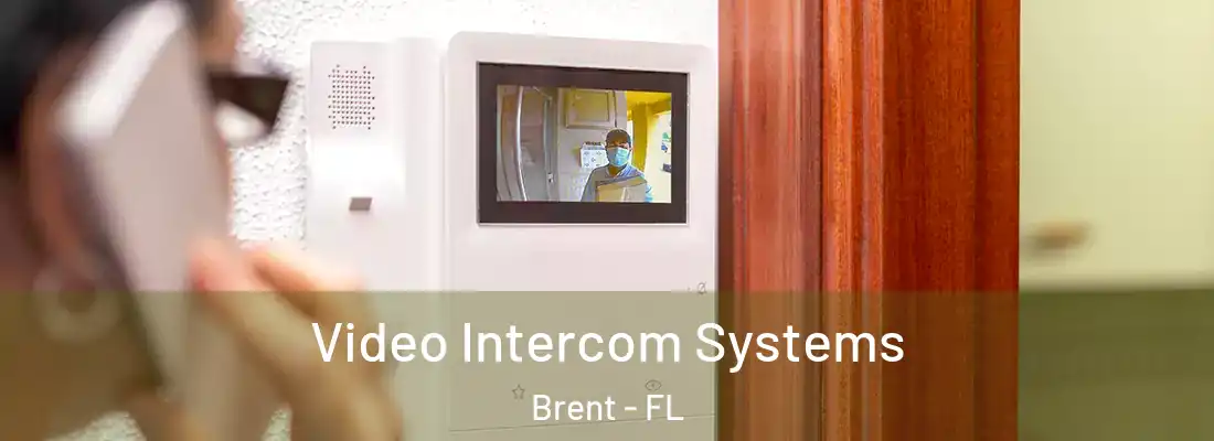  Video Intercom Systems Brent - FL